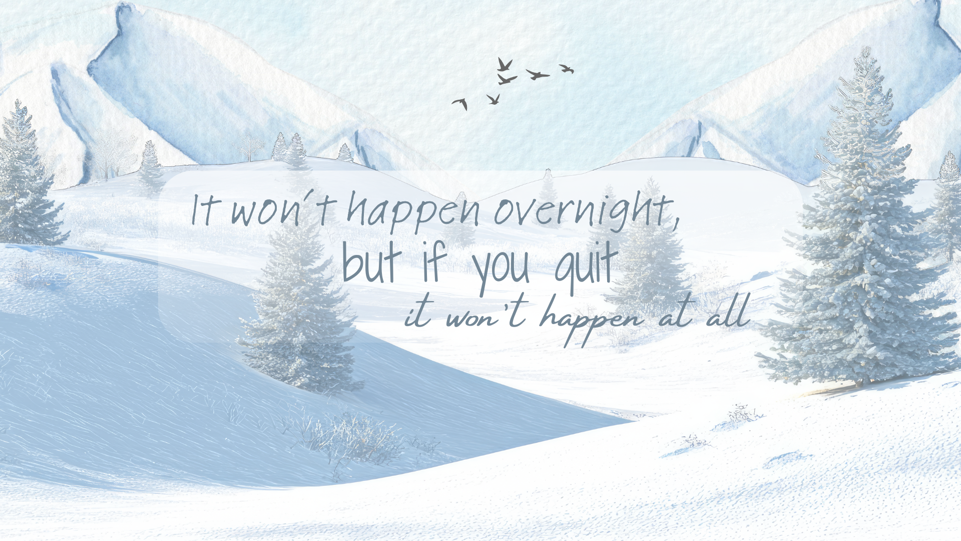 It won’t happen overnight