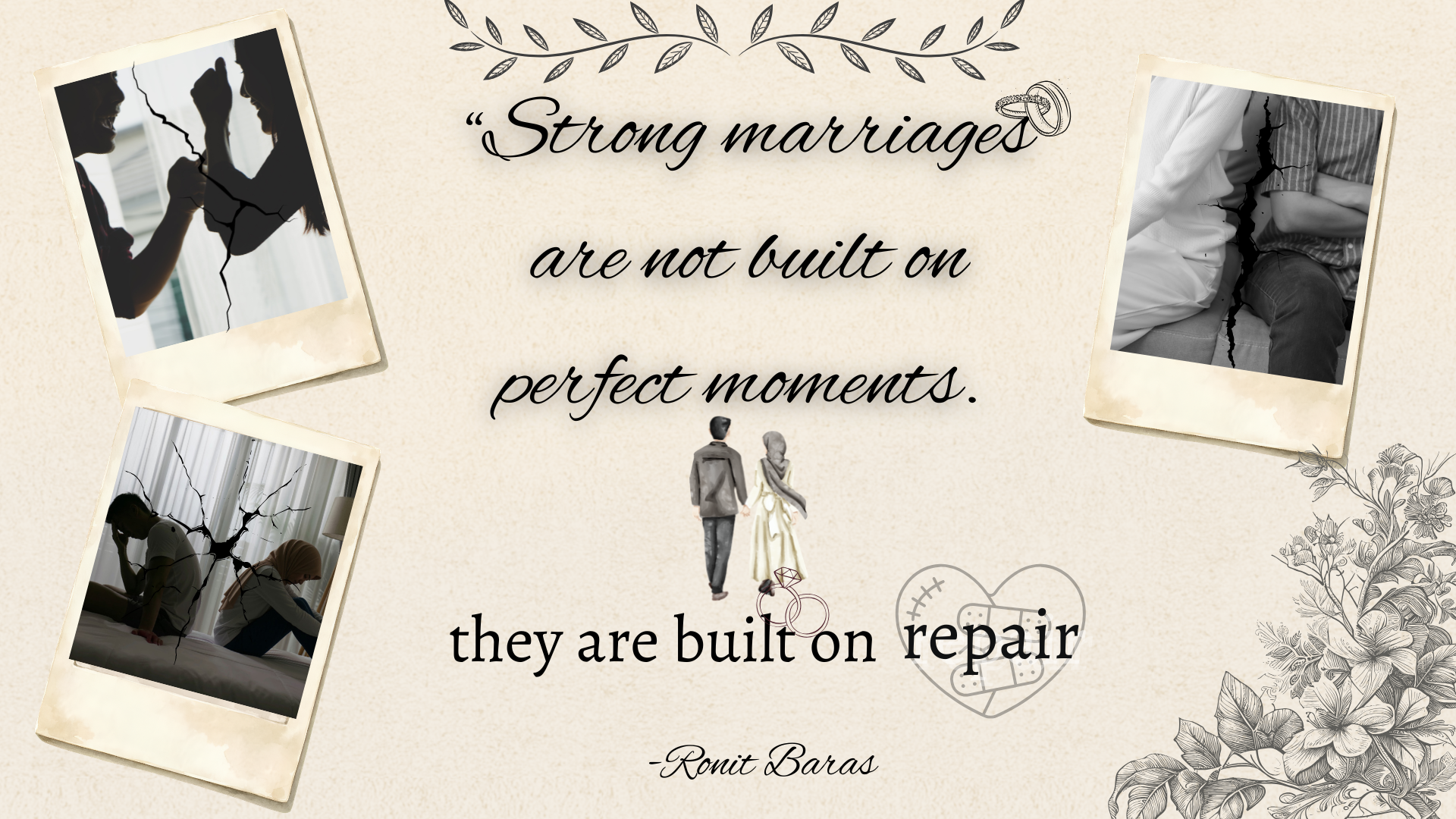Strong marriages are not built on perfect moments.